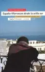 ESPAÑA-MARRUECOS DESDE LA ORILLA SUR