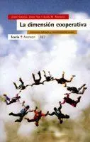 LA DIMENSION COOPERATIVA: ECONOMIA SOLIDARIA Y TRANSFORMACIÓN SOCIAL