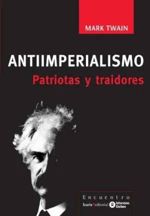 ANTIIMPERIALISMO: PATRIOTAS Y TRAIDORES