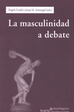 MASCULINIDAD A DEBATE, LA