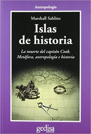 ISLAS DE HISTORIA: LA MUERTE DEL CAPITÁN COOK. METÁFORA, ANTROPOLOGÍA E HISTORIA