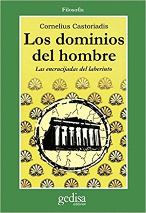 LOS DOMINIOS DEL HOMBRE: LAS ENCRUCIJADAS DEL LABERINTO