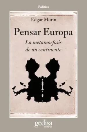 PENSAR EUROPA: LA METAMORFOSIS DE UN CONTINENTE