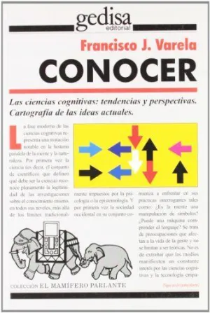 CONOCER: LAS CIENCIAS COGNITIVAS: TENDENCIAS Y PERSPECTIVAS. CARTOGRAFÍA DE LAS IDEAS ACTUALES