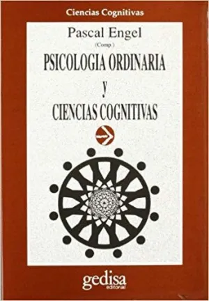 PSICOLOGÍA ORDINARIA Y CIENCIAS COGNITIVAS