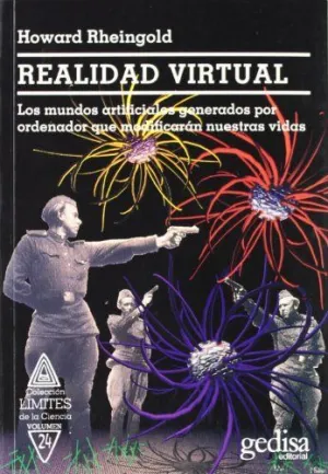 REALIDAD VIRTUAL: LOS MUNDOS ARTIFICIALES GENERADOS POR ORDENADOR QUE MODIFICARÁN NUESTRAS VIDAS