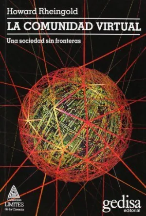 LA COMUNIDAD VIRTUAL: UNA SOCIEDAD SIN FRONTERAS