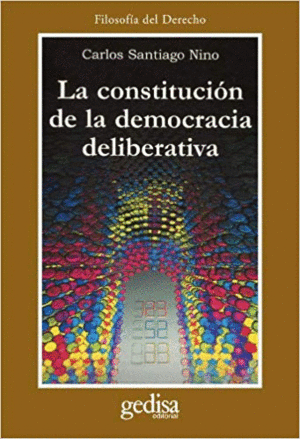 LA CONSTITUCIÓN DE LA DEMOCRACIA DELIBERATIVA