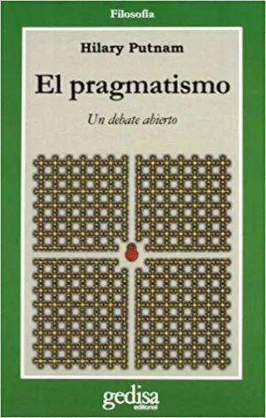 EL PRAGMATISMO: UN DEBATE ABIERTO