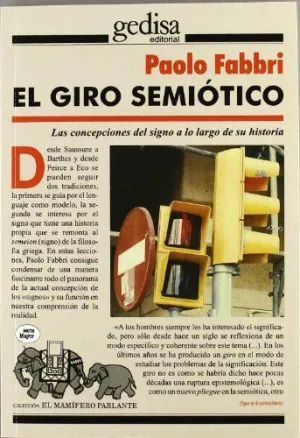 EL GIRO SEMIÓTICO: LAS CONCEPCIONES DEL SIGNO A LO LARGO DE SU HISTORIA