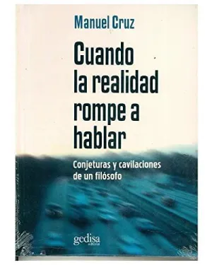 CUANDO LA REALIDAD ROMPE A HABLAR