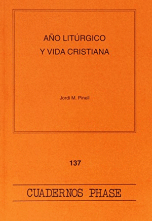 AÑO LITURGICO Y VIDA CRISTIANA