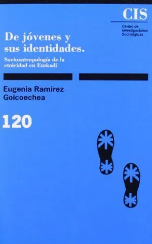 De Jóvenes y Sus Identidades: Socioantropología de la Etnicidad en Euskadi