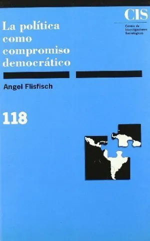 LA POLÍTICA COMO COMPROMISO DEMOCRÁTICO