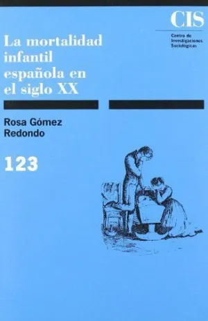 LA MORTALIDAD INFANTIL ESPAÑOLA EN EL SIGLO XX