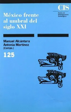 MÉXICO FRENTE AL UMBRAL DEL SIGLO XXI