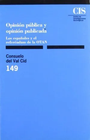 Opinión Pública y Opinión Publicada: los Españoles y el Referéndum de la Otan