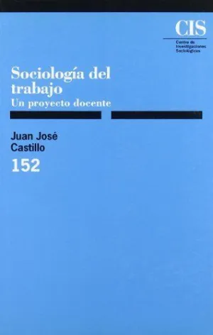 SOCIOLOGÍA DEL TRABAJO: UN PROYECTO DOCENTE