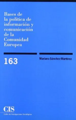 Bases de la Política de Información y Comunicación de la Comunidad Europea