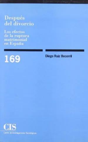 DESPUÉS DEL DIVORCIO: LOS EFECTOS DE LA RUPTURA MATRIMONIAL EN ESPAÑA