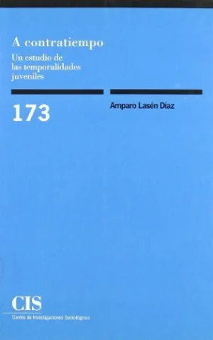 A CONTRATIEMPO: UN ESTUDIO DE LAS TEMPORALIDADES JUVENILES