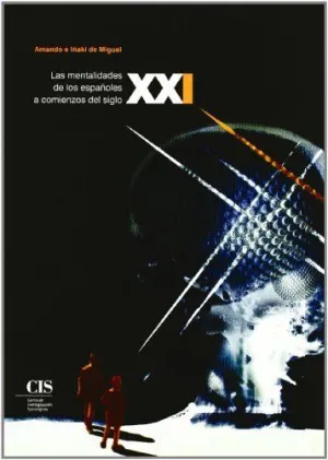 LAS MENTALIDADES DE LOS ESPAÑOLES A COMIENZOS DEL SIGLO XXI