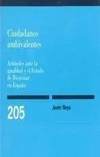CIUDADANOS AMBIVALENTES: ACTITUDES ANTE LA IGUALDAD Y EL ESTADO DE BIENESTAR EN ESPAÑA