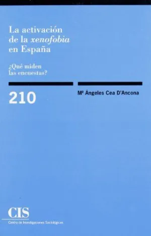 LA ACTIVACIÓN DE LA XENOFOBIA EN ESPAÑA: ¿QUÉ MIDEN LAS ENCUESTAS?
