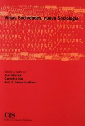 VIEJAS SOCIEDADES, NUEVA SOCIOLOGÍA