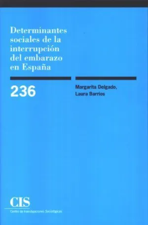 DETERMINANTES SOCIALES DE LA INTERRUPCIÓN DEL EMBARAZO EN ESPAÑA