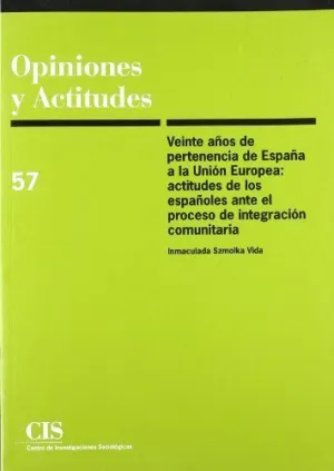 Veinte Años de Pertenencia de España a la Unión Europea