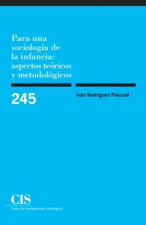 PARA UNA SOCIOLOGÍA DE LA INFANCIA: ASPECTOS TEÓRICOS Y METODOLÓGICOS