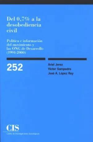 DEL 0,7% A LA DESOBEDIENCIA CIVIL: POLÍTICA E INFORMACIÓN DEL MOVIMIENTO Y LAS ONG DE DESARROLLO (19