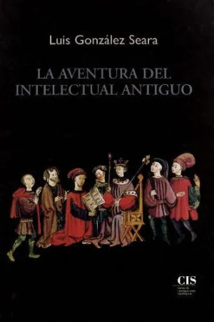 LA AVENTURA DEL INTELECTUAL ANTIGUO