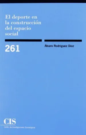 EL DEPORTE EN LA CONSTRUCCIÓN DEL ESPACIO SOCIAL