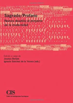 SAGRADO-PROFANO: NUEVOS DESAFÍOS AL PROYECTO DE LA MODERNIDAD