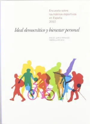 IDEAL DEMOCRÁTICO Y BIENESTAR PERSONAL: ENCUESTA SOBRE LOS HÁBITOS DEPORTIVOS EN ESPAÑA 2010