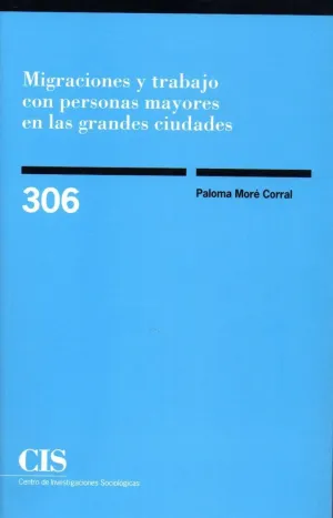MIGRACIONES Y TRABAJO CON PERSONAS MAYORES EN LAS GRANDES CIUDADES
