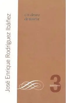 UN DESEO DE TEORÍA