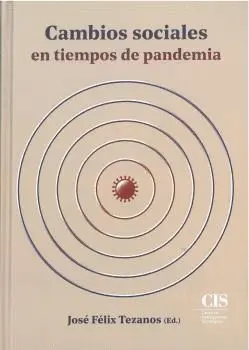 CAMBIOS SOCIALES EN TIEMPOS DE PANDEMIA.