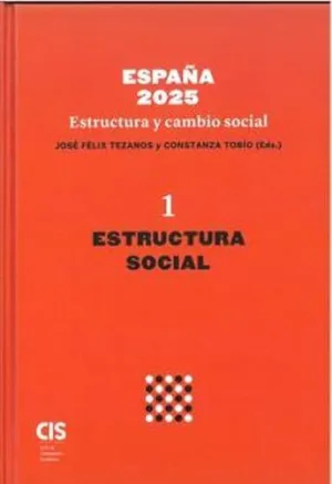ESPAÑA 2025 ESTRUCTURA Y CAMBIO SOCIAL I