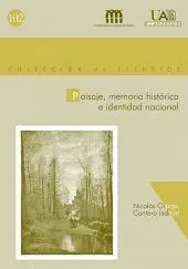 PAISAJE, MEMORIA HISTÓRICA E IDENTIDAD NACIONAL