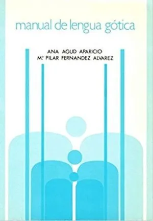 MANUAL DE LENGUA GÓTICA MANUAL DE LENGUA GÓTICA