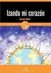 IZANDO MI CORAZON IZANDO MI CORAZON