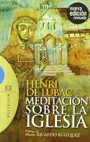 MEDITACION SOBRE LA IGLESIA - NUEVA EDICION
