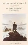 HISTORIA DE LA MUSICA, 7: LA ÉPOCA DE MOZART Y BEETHOVEN