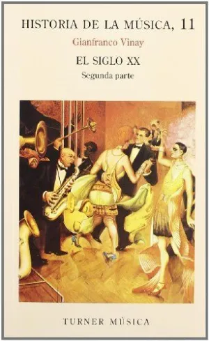 HISTORIA DE LA MUSICA, 11: EL SIGLO XX.  PARTE II