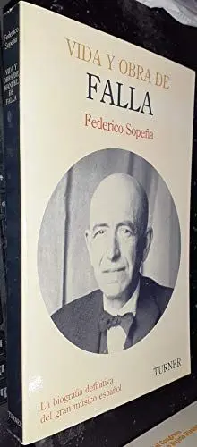 VIDA Y OBRA DE MANUEL DE FALLA