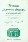TREINTA POEMAS ARABES EN SU CONTEXTO