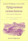 EPIGRAMAS VENECIANOS (VENEZIANISCHE EPIGRAMME) (ED. BILINGUE)